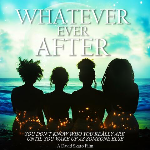 Whatever, Ever After (Original Motion Picture Soundtrack)