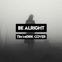Be Alright (Piano Version)