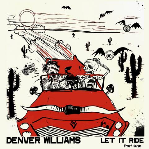 Let It Ride (Part One)