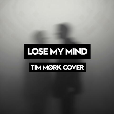 Lose My Mind (Piano Version)