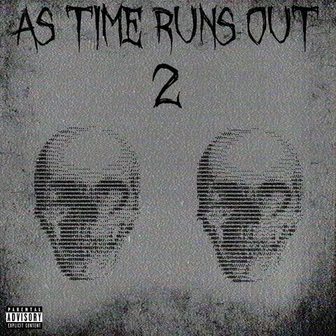AS TIME RUNS OUT 2