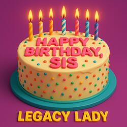 Happy Birthday, Sis