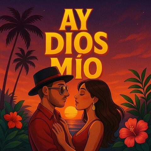 Ay Dios Mío