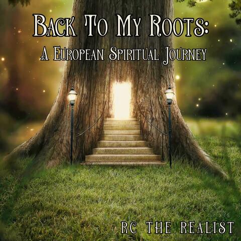 Back To My Roots: A European Spiritual Journey (Radio Edit)