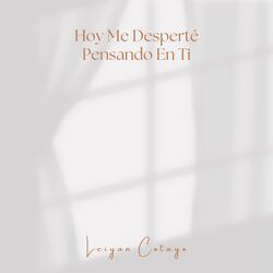 Hoy Me Desperté Pensando En Ti (feat. Pablo Alejandro Ramos)
