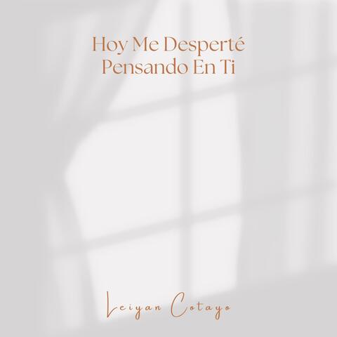 Hoy Me Desperté Pensando En Ti (feat. Pablo Alejandro Ramos)