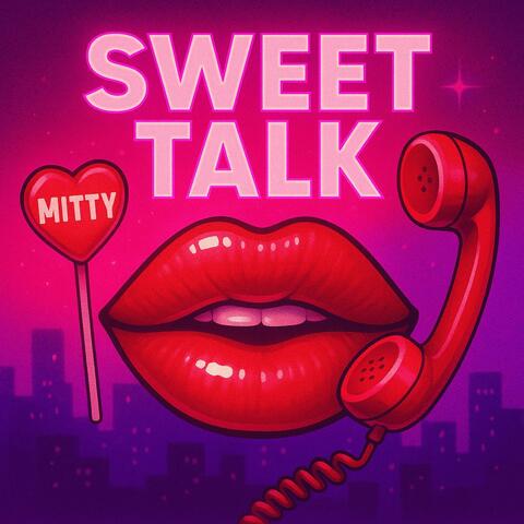 Sweet Talk