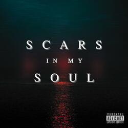 SCARS IN MY SOUL