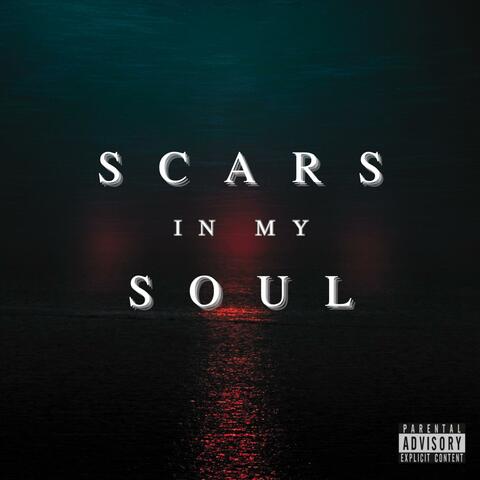 SCARS IN MY SOUL
