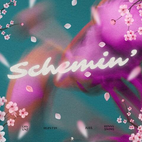 Schemin' (feat. Huey739, Kenny Swims & Lky Lnz)