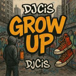 Grow Up