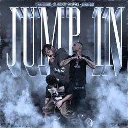 Jump in (feat. 1TakeJay & Almighty Suspect)