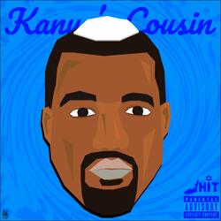 Kanye's Cousin