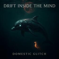 Drift Inside The Mind