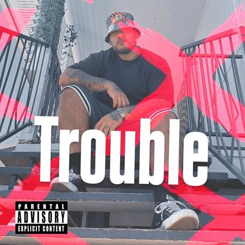 Trouble (feat. HIDZ)