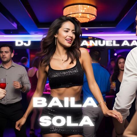 BAILA SOLA
