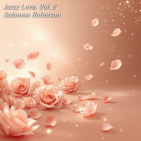 Jazzy Love, Vol. 2
