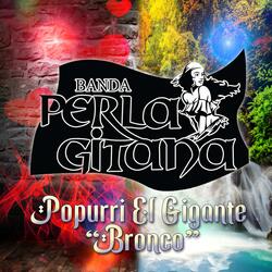 Popurri El Gigante "Bronco" (Radio Edit)