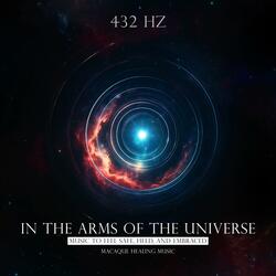In the Arms of the Universe (432Hz)