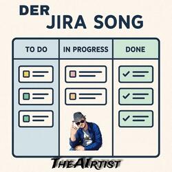 Der Jira Song