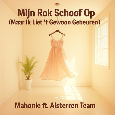 Mijn Rok Schoof Op (Maar Ik Liet 't Gewoon Gebeuren) (feat. AIsterren Team)