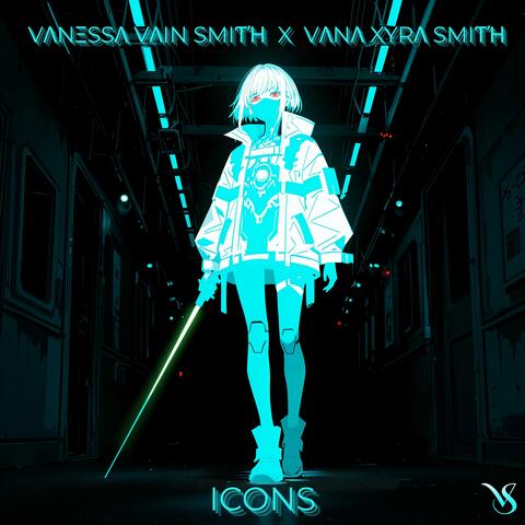 ICONS (feat. Vana Xyra Smith)