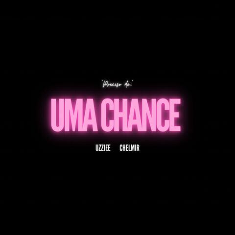 Uma chance (feat. Chelmir)
