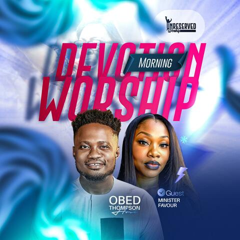 Unreserved Worship 29 (feat. Minister Favour)