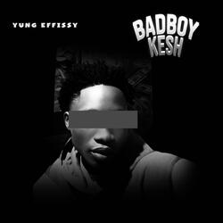 Badboy Kesh