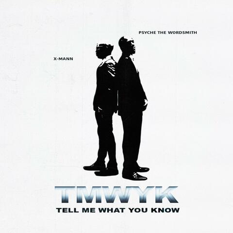 TMWYK (feat. Tha X-Mann)