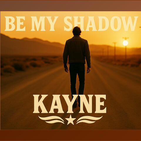 Be My Shadow (feat. Tom Pearman - Lyricist)