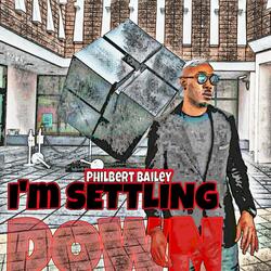 I'm Settling Down