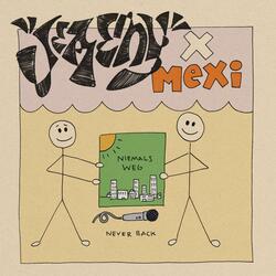 Never Back (feat. Mexi)
