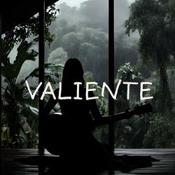 VALIENTE
