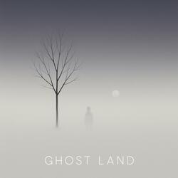 Ghost Land