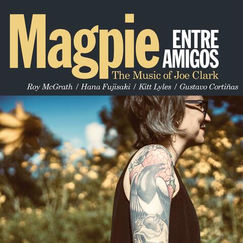 Magpie: The Music of Joe Clark