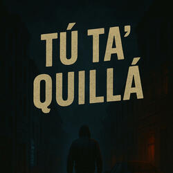 Tú Ta' Quillá