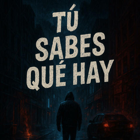 Tú Sabes Qué Hay