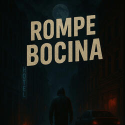 Rompe Bocina