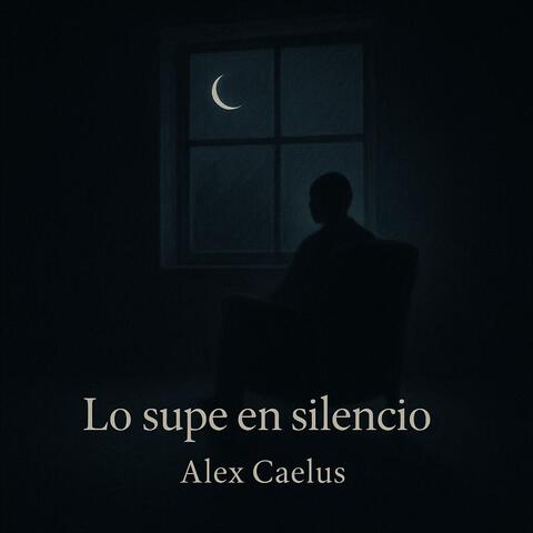 Lo supe en silencio