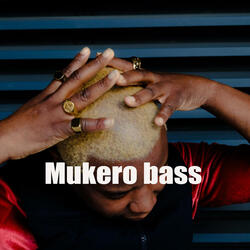Mukero Bass