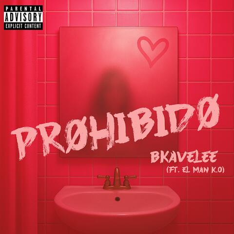 PROHIBIDO (feat. EL MAN K.O)