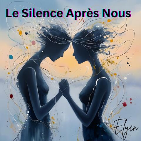 Le Silence Après Nous
