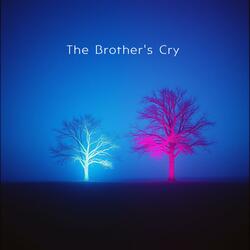 The Brother's Cry