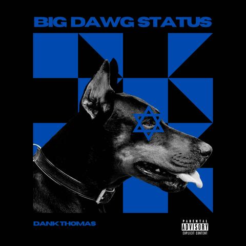 Big Dawg Status