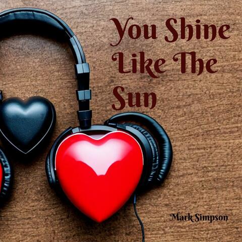 You Shine Like The Sun