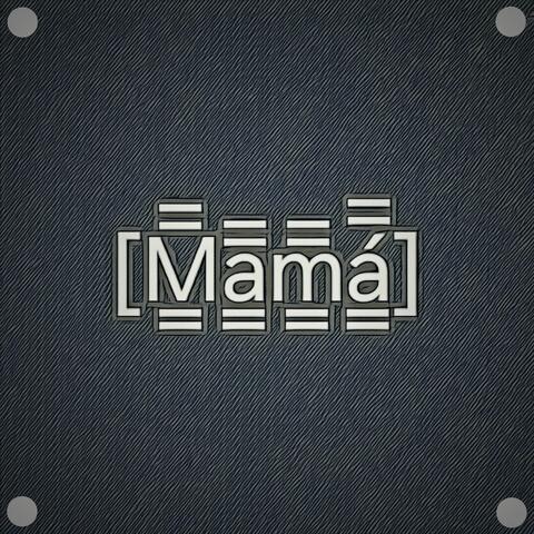 Mamá