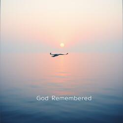 God Remembered