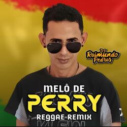 Melô De Perry (Version Reggae Remix)