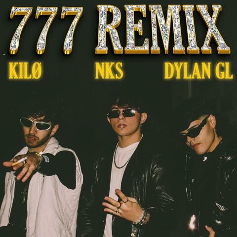 777 (feat. DYLAN GL & NKS) [REMIX]